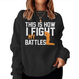 This Is How I Fight My Battles Christian Faith Prayer Women Sweatshirt - Monsterry CA