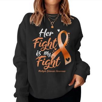 Her Fight My Fight Ms Multiple Sclerosis Awareness Men Women Sweatshirt - Seseable