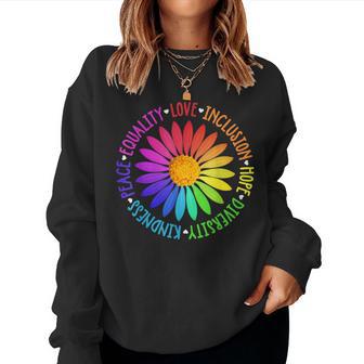 Flower Kindness Peace Equality Rainbow Flag Lgbtq Ally Pride Women Sweatshirt - Monsterry