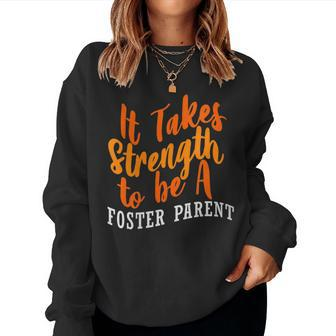 Foster Parent Mom Dad Strength Foster Care Women Sweatshirt - Monsterry UK