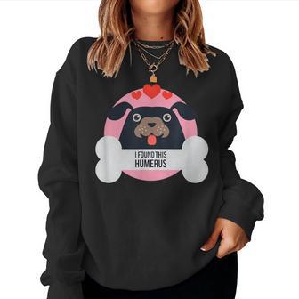 I Found This Humerus Dog Women Women Sweatshirt - Monsterry UK