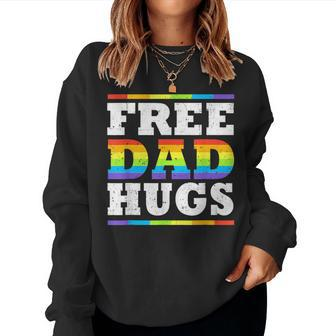 Free Dad Hugs Rainbow Lgbt Pride Month Fathers Day Women Sweatshirt - Monsterry AU