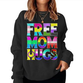 Free Mom Hugs Rainbow Flag Lgbtq Pride Month Cute Trans Women Sweatshirt - Seseable
