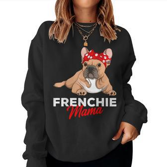 Frenchie Mama French Bulldog Dog Mom Cute Girls Women Sweatshirt - Monsterry DE