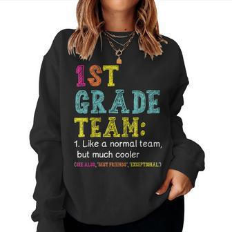 1St Grade Team Like Normal But Cooler Back To School Women Sweatshirt - Thegiftio UK