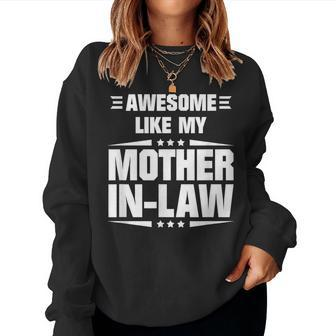 Awesome Like My Mother In-Law Mother's Day Quote Women Sweatshirt - Monsterry
