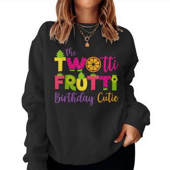 Birthday Girl Twotii Frutti Birthday Family 2Nd Women Sweatshirt - Monsterry UK