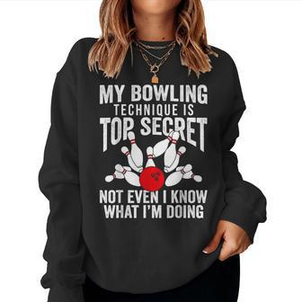Bowling Bowler My Bowling Technique Women Sweatshirt - Thegiftio UK