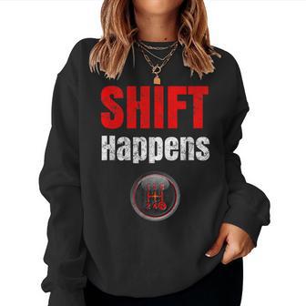 Car Guy Shift Happens Manual Transmission Vintage Women Sweatshirt - Monsterry