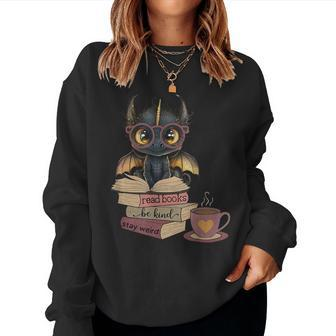 Dragon Read Books Be Kind Stay Weird Book Lover Women Sweatshirt | Mazezy AU