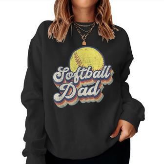 Fathers Day Softball Dad From Daughter Son Wife Women Sweatshirt - Monsterry CA