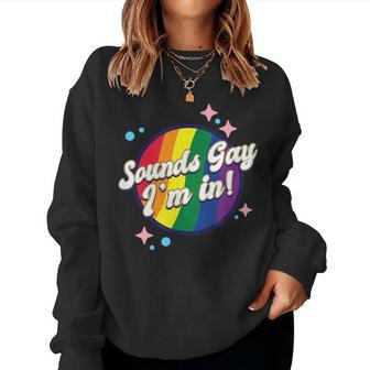 Gay Pride Sounds Gay Lgbtq Rainbow Women Sweatshirt - Seseable