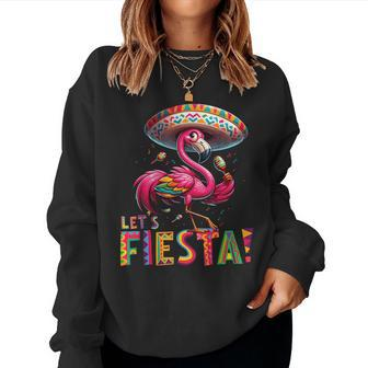 Let's Fiesta Flamingo Cinco De Mayo Fiesta Mexican Women Sweatshirt | Mazezy AU