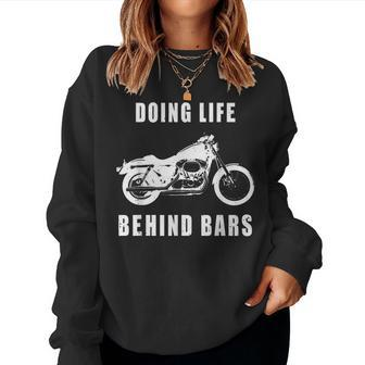 Life Behind Bars Motorcycle Biker For Women Women Sweatshirt - Monsterry UK