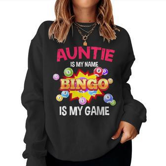 Player Auntie Is My Name Bingo Is My Game Cute Family Women Sweatshirt - Seseable