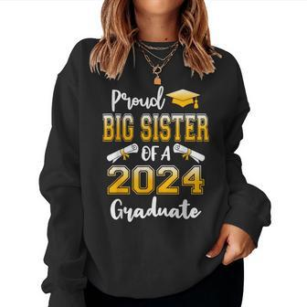 Proud Big Sister Of A Class Of 2024 Graduate Women Sweatshirt - Seseable