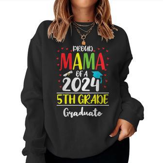 Proud Mama Of A Class Of 2024 5Th Grade Graduate Women Sweatshirt - Seseable