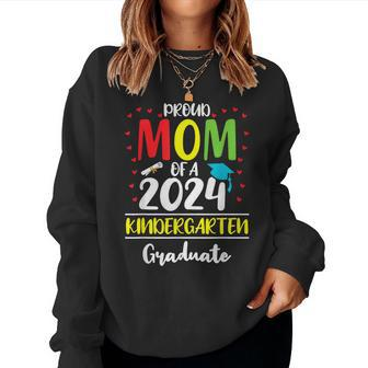 Proud Mom Of A Class Of 2024 Kindergarten Graduate Women Sweatshirt - Monsterry DE