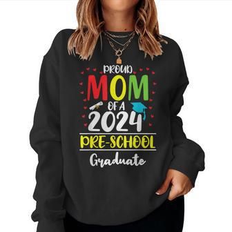 Proud Mom Of A Class Of 2024 Pre-School Graduate Women Sweatshirt - Thegiftio UK