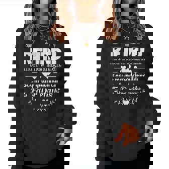 Retirement New Retired Grandma Women Sweatshirt - Thegiftio