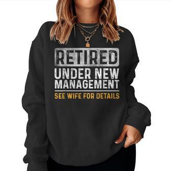 Retirement I Am Not Retired See Wife For Details Women Sweatshirt - Monsterry DE