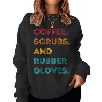 Retro Coffee Scrubs Rubber Gloves Nurse Doctor Medical Women Sweatshirt - Monsterry CA