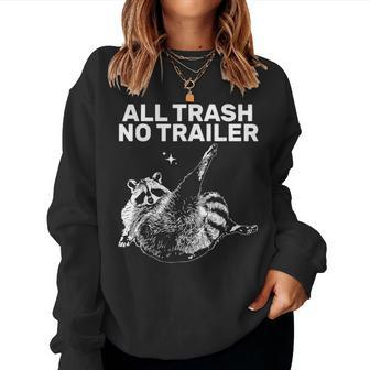 Sarcastic Raccoon All Trash No Trailer For Women Women Sweatshirt - Thegiftio UK