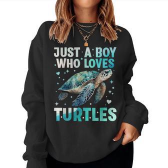Sea Turtle Lover Tortoise Just A Boy Who Loves Turtle Women Sweatshirt - Thegiftio UK