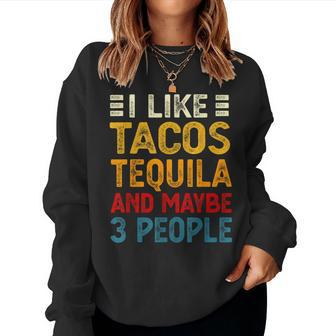 Tacos And Tequila Mexican Food Drinking Lover Women Sweatshirt - Seseable
