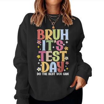 Test Day Teacher Testing Women Sweatshirt - Seseable