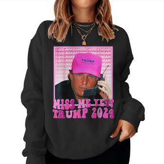 Trump Pink Miss Me Yet Trump 2024 President 2024 Women Sweatshirt - Seseable