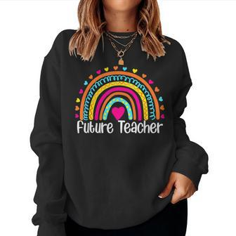 Future Teacher Rainbow Teaching School Youth Girls Women Sweatshirt - Seseable