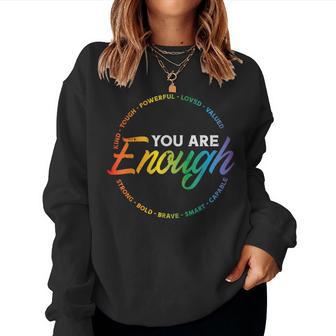 Gay You Are Enough Rainbow Pride Flag Ally Lgbtq Women Women Sweatshirt - Monsterry