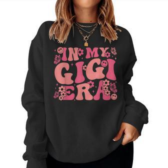 In My Gigi Era Baby Announcement For Grandma Mother's Day Women Sweatshirt - Seseable