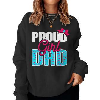 Girl Dad Proud Girl Dad Quote For Father Of A Girl Women Sweatshirt - Seseable