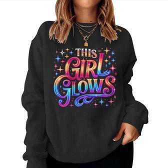 This Girl Glows 80S 90S Party Women Sweatshirt | Mazezy