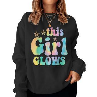 This Girl Glows For & Girls Tie Dye 80S Themed Women Sweatshirt - Seseable