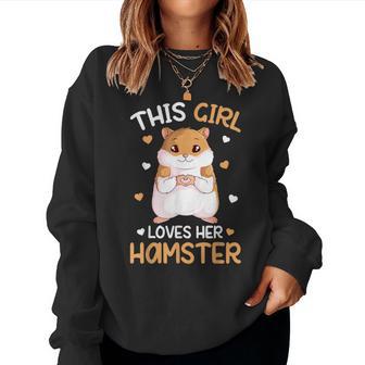 This Girl Loves Her Hamster Hammy Girls Hamster Lover Women Sweatshirt - Thegiftio UK