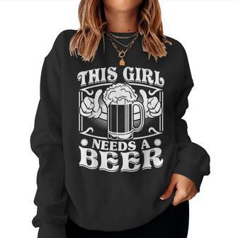 This Girl Needs A Beer Drinking Beer Women Sweatshirt - Monsterry