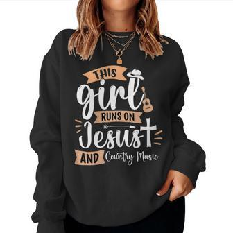 This Girl Runs On Jesus And Country Music Christian Girls Women Sweatshirt - Monsterry AU