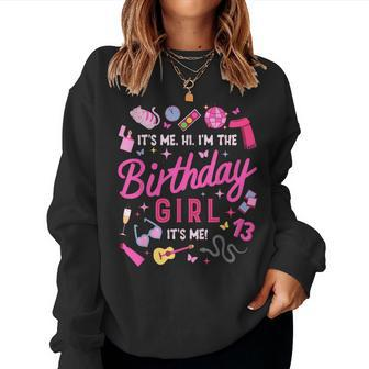 Girls It's Me Hi I'm Birthday Girl It's Me Birthday Party Women Sweatshirt - Seseable