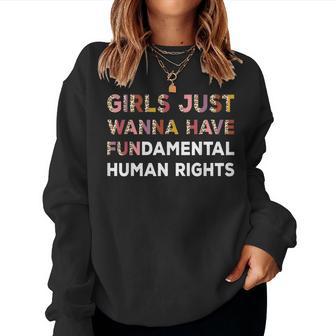 Girls Just Want To Have Fundamental Human Rights Vintage Women Sweatshirt - Monsterry AU