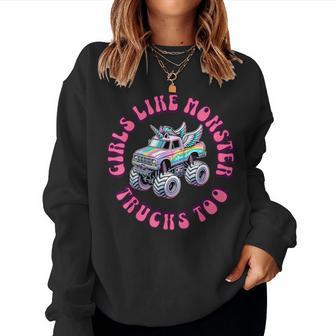 Girls Like Monster Trucks Too Toddler Girl Monster Truck Women Sweatshirt | Seseable FR