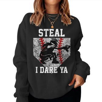 Girls Softball Catcher Steal I Dare Ya Player Women Sweatshirt - Monsterry