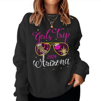 Girls Trip Arizona 2024 For Weekend Birthday Squad Women Sweatshirt | Mazezy UK