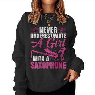 Girls Never Underestimate A Girl With A Saxophone Women Sweatshirt - Thegiftio UK