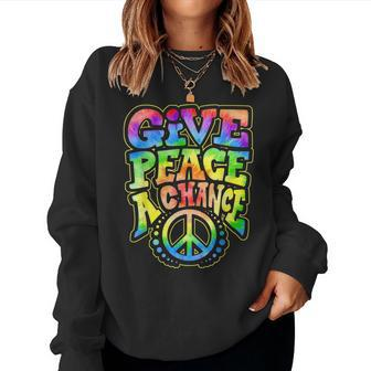 Give Peace A Chance Rainbow Tie Dye Hippie Hippy Women Sweatshirt - Monsterry UK