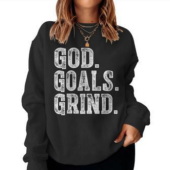 God Goals Grind Motivational Christian Religion Women Sweatshirt - Monsterry AU