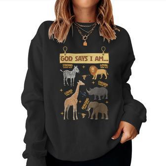 God Says I Am Wildlife Sanctuary Lover Boy Girl Christian Women Sweatshirt | Mazezy UK