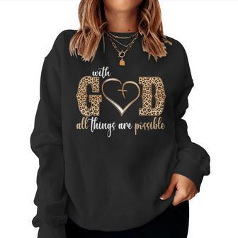 With God All Things Are Possible Heart Christian Faith Women Sweatshirt - Thegiftio UK